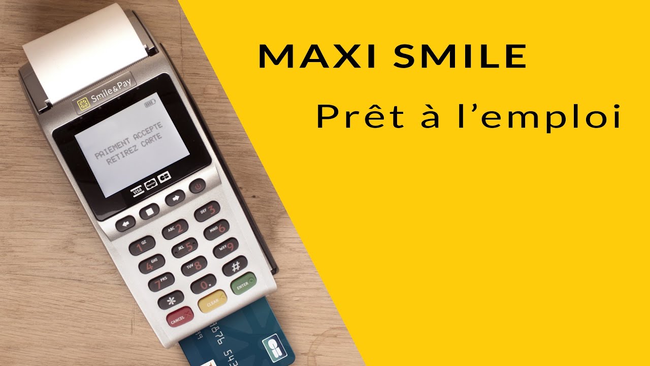 Maxi Smile : le terminal de paiement complet